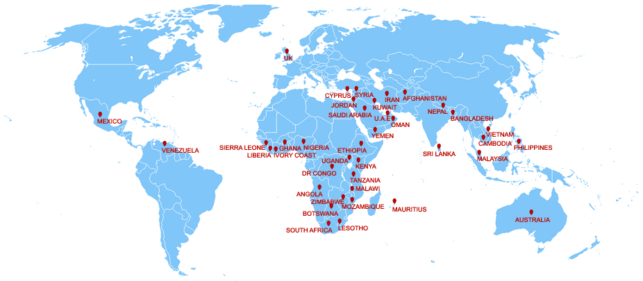 Angola, Botswana, DR Congo, Ethiopia, Kenya, Lesotho, Liberia, Malawi, Mauritius, Mozambique, Nigeria, Sierra Leone, South Africa, Tanzania, Uganda, Zimbabwe, Ghana, Ivory Coast, Australia, Bangladesh, Cambodia, Cyprus, Kuwait, Malaysia, Nepal, Philippines, Saudi Arabia, Sri Lanka, Syria, Vietnam, U.A.E, Oman, Yemen, Jordan, Iran, Afghanistan, UK, Mexico, Venezuela
